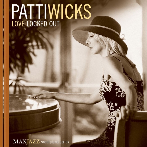 Wicks Patti - Love Locked Out in the group OTHER / Övrigt /  at Bengans Skivbutik AB (3312533)