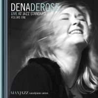 Derose Dena - Live At Jazz Standard Volume One in the group OTHER / Övrigt /  at Bengans Skivbutik AB (3312536)