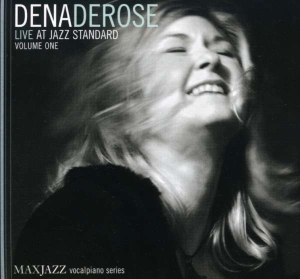 Dena Derose - Live At Jazz Standard Volume 1 in the group OTHER / Övrigt /  at Bengans Skivbutik AB (3312536)