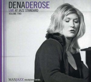 Dena Derose - Live At Jazz Standard Vol. 2 in the group OTHER / Övrigt /  at Bengans Skivbutik AB (3312537)