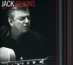 Jack Wilkins - Until It's Time in the group OTHER / Övrigt /  at Bengans Skivbutik AB (3312546)