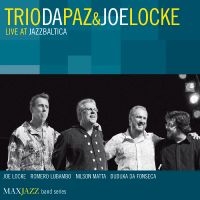 Trio Da Paz And Joe Locke - Live At Jazzbaltica in the group OTHER / Övrigt /  at Bengans Skivbutik AB (3312549)