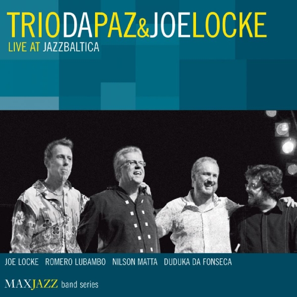 Trio Da Paz And Joe Locke - Live At Jazzbaltica in the group OTHER / Övrigt /  at Bengans Skivbutik AB (3312549)