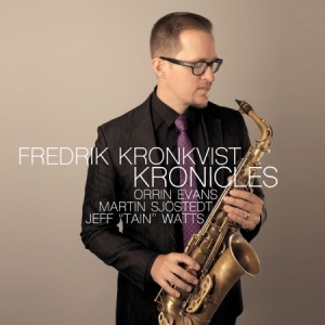 Kronkvist Fredrik - Kronicles in the group VINYL / Jazz,Svensk Musik at Bengans Skivbutik AB (3314222)
