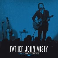 Father John Misty - Live At Third Man Records in the group VINYL / Pop-Rock at Bengans Skivbutik AB (3317108)