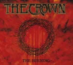 Crown The - The Burning in the group CD / Hårdrock,Svensk Musik at Bengans Skivbutik AB (3317275)