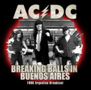 AC/DC - Breaking Balls Buenos Aires [import in the group Minishops / AC/DC at Bengans Skivbutik AB (3319709)