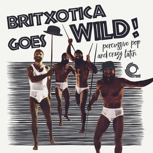 Blandade Artister - Britxotica! Goes Wild! in the group OTHER / Övrigt / at Bengans Skivbutik AB (3320087)