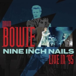 Bowie David & Nine Inch Nails - Live In '95 in the group CD / Rock at Bengans Skivbutik AB (3320111)