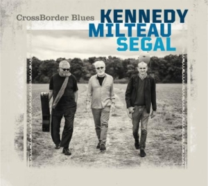 Kennedy Harrison Milteau Jean-Ja - Cross Border Blues in the group OTHER / Övrigt /  at Bengans Skivbutik AB (3320134)