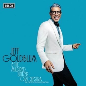 Jeff Goldblum & The Mildred Snitzer - Capitol Studio Sessions in the group CD / Upcoming releases / Classical at Bengans Skivbutik AB (3321546)