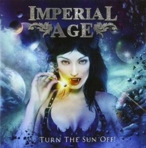 Imperial Age - Turn The Sun Off! in the group CD / Hårdrock/ Heavy metal at Bengans Skivbutik AB (3322065)