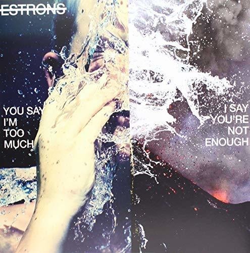 Estrons - You Say I'm Too Much, I Say .. - Lt in the group OTHER / Övrigt / at Bengans Skivbutik AB (3322117)