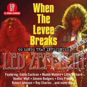 When The Levee Breaks60 Songs That - 60 Essential Recordings in the group CD / Rock at Bengans Skivbutik AB (3322191)