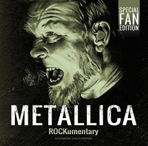 Metallica - Rockumentary in the group CD / New releases / Hardrock/ Heavy metal at Bengans Skivbutik AB (3322355)