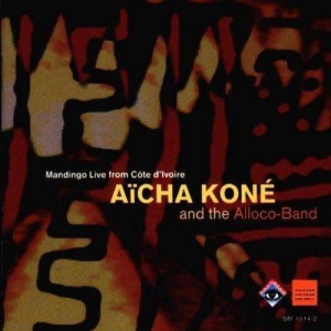 Aïcha Koné Alloco Band - Aicha Koné And The Alloco-Band in the group CD / Elektroniskt,World Music at Bengans Skivbutik AB (3322397)