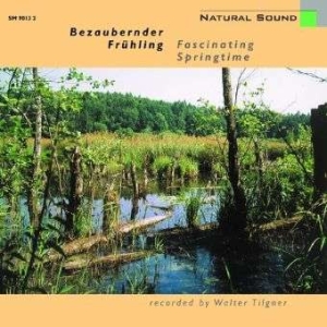 Natural Sound Recorded By Walter Ti - Fascinating Springtime in the group Externt_Lager /  at Bengans Skivbutik AB (3322413)
