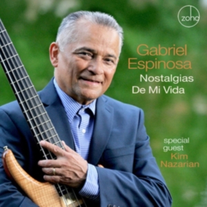 Espinosa Gabriel & Kim Nazarian - Nostalgias De Mi Vida in the group CD at Bengans Skivbutik AB (3323363)