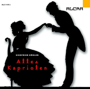 Köhler Siegfried - Alles Kapriolen in the group Externt_Lager /  at Bengans Skivbutik AB (3329515)