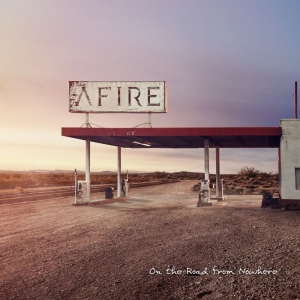 Afire - On The Road From Nowhere in the group CD / Finsk Musik,Hårdrock at Bengans Skivbutik AB (3330012)