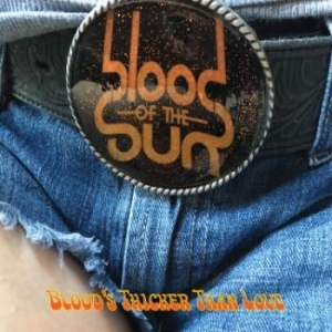 Blood Of The Sun - Blood's Thicker Than Love in the group CD / Hårdrock/ Heavy metal at Bengans Skivbutik AB (3330137)