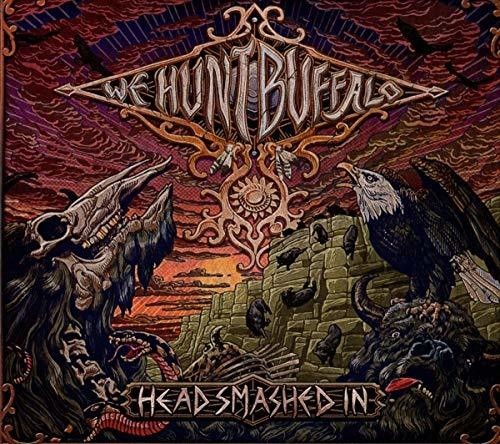 We Hunt Buffalo - Head Smashed In in the group OTHER / Övrigt /  at Bengans Skivbutik AB (3330186)