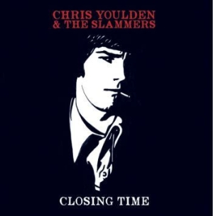 Youlden Chris & The Slammers - Closing Time in the group VINYL / Rock at Bengans Skivbutik AB (3331486)
