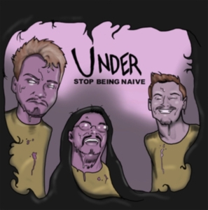 Under - Stop Being Naïve in the group CD / Pop-Rock at Bengans Skivbutik AB (3331627)