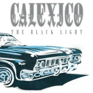 Calexico - The Black Light (Ltd 20Th Anniversary Edition) in the group CD / Pop-Rock at Bengans Skivbutik AB (3332274)