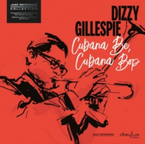 Dizzy Gillespie - Cubana Be, Cubana Bop (Vinyl) in the group VINYL / Upcoming releases / Jazz/Blues at Bengans Skivbutik AB (3332910)