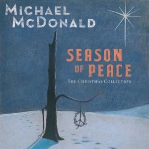 Michael Mcdonald - Season Of Peace - The Christma in the group CD / New releases / Worldmusic at Bengans Skivbutik AB (3332942)