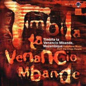 Venancio Mbande - Timbila Ta Venancio Mbande in the group CD / Elektroniskt,World Music at Bengans Skivbutik AB (3332971)