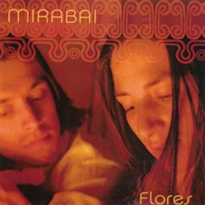 Mirabai Ceiba - Flores in the group CD at Bengans Skivbutik AB (3333321)