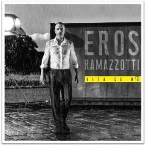 Eros Ramazzotti - Vita Ce N'e in the group CD / Pop-Rock at Bengans Skivbutik AB (3334844)