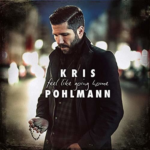 Pohlmann Kris - Feel Like Going Home in the group CD / Jazz/Blues at Bengans Skivbutik AB (3334852)