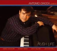 Ciacca Antonio (Quintet) - Rush Life in the group CD / Jazz/Blues at Bengans Skivbutik AB (3334863)