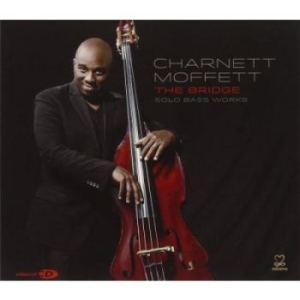 Moffett Charnett - The Bridge: Solo Bass Works in the group CD / Jazz at Bengans Skivbutik AB (3334894)