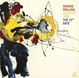 Rollins Dennis - The 11Th Gate in the group CD / Jazz/Blues at Bengans Skivbutik AB (3334899)