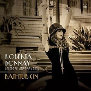 Roberta Donnay And The Prohibition - Bathtub Gin in the group CD / Jazz/Blues at Bengans Skivbutik AB (3334950)