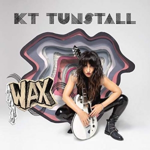 Tunstall Kt - Wax in the group CD / Rock at Bengans Skivbutik AB (3334982)
