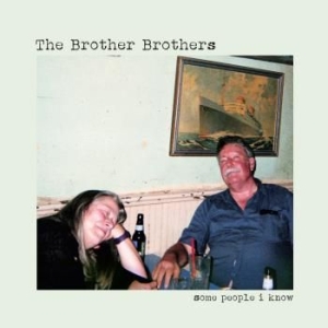 Brother Brothers - Some People I Know in the group VINYL / New releases / Country at Bengans Skivbutik AB (3335099)