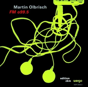 Olbrisch Franz Martin - Fm O99.5 - A Sound Space Project in the group Externt_Lager /  at Bengans Skivbutik AB (3335709)
