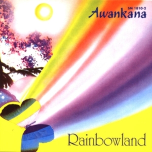 Awankana - Rainbowland in the group CD / Elektroniskt,World Music at Bengans Skivbutik AB (3335715)