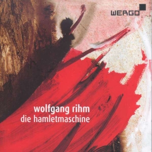 Rihm Wolfgang - Hamlet Machine in the group Externt_Lager /  at Bengans Skivbutik AB (3337653)