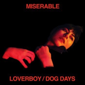 Miserable - Loverboy / Dog Days in the group CD / Rock at Bengans Skivbutik AB (3338173)