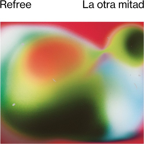 Refree - La Otra Mitad in the group VINYL / Pop at Bengans Skivbutik AB (3338207)