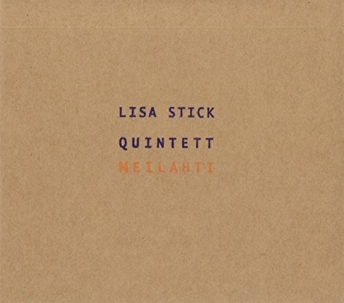 Stick Lisa (Quintett) - Meilahti in the group CD / Jazz/Blues at Bengans Skivbutik AB (3338241)