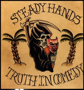 Steady Hands - Truth In Comedy (Vinyl) in the group OTHER / Övrigt /  at Bengans Skivbutik AB (3339081)