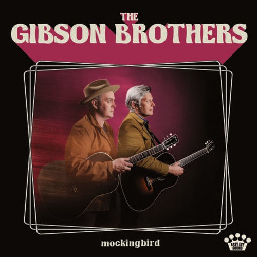 Gibson Brothers - Mockingbird in the group CD / Rock at Bengans Skivbutik AB (3339770)