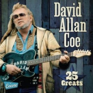 Coe David Allan - 25 Greats in the group CD / Upcoming releases / Country at Bengans Skivbutik AB (3339848)